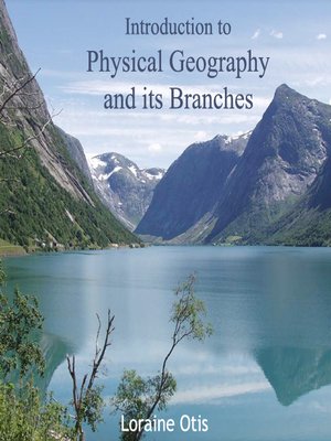 cover image of Introduction to Physical Geography and its Branches